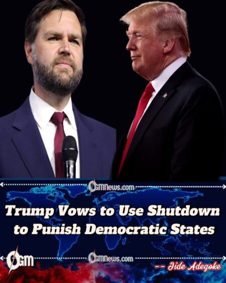 Trump Threatens to Use Shutdown as Leverage Against Democratic States