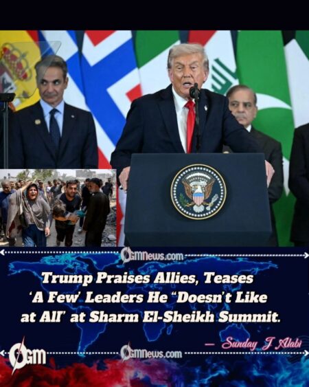 I Don’t Like a Few of Them”: Trump Jests About World Leaders at Sharm El-Sheikh Peace Summit
