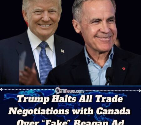 Trump Ends Trade Talks with Canada Over “Fake” Reagan Ad — U.S.-Canada Relations Enter Turbulent Phase