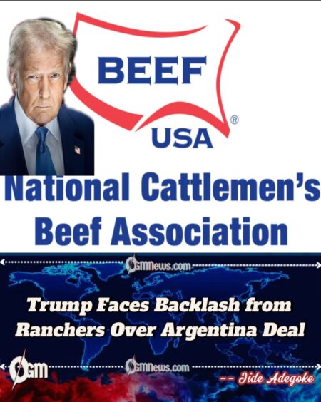 Trump Faces Backlash from Ranchers Over Argentina Deal