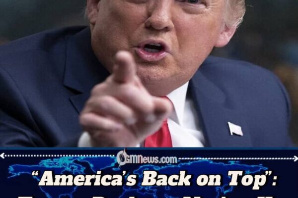 Trump Declares: “We Are Not Stupid Anymore” — President Hails America’s Renewed Strength and Global Confidence