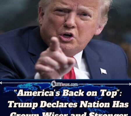 Trump Declares: “We Are Not Stupid Anymore” — President Hails America’s Renewed Strength and Global Confidence