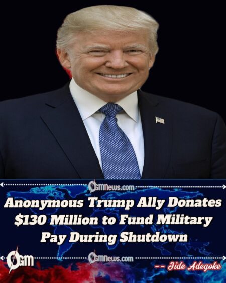 Trump Administration to Channel $130 Million Anonymous Donation Toward Paying Military Personnel During Government