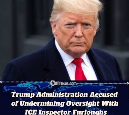 Trump Administration Accused of Undermining Oversight With ICE Inspector Furloughs