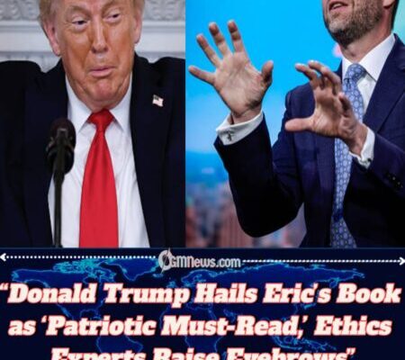Donald Trump Promotes Eric Trump’s New Book, Calls It “A Testament to Our Great American Story”
