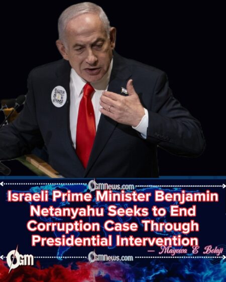 Israeli Prime Minister Benjamin Netanyahu Sparks National Uproar With Extraordinary Clemency Request