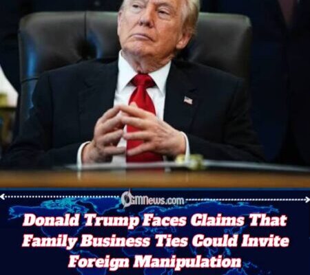 Donald Trump’s Family Network Sparks Fresh Concerns Over Ethics and National Security