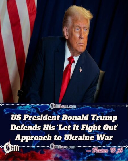 US President Donald Trump Says “Sometimes You Have to Let It Fight Out” in Defense of His Ukraine Strategy