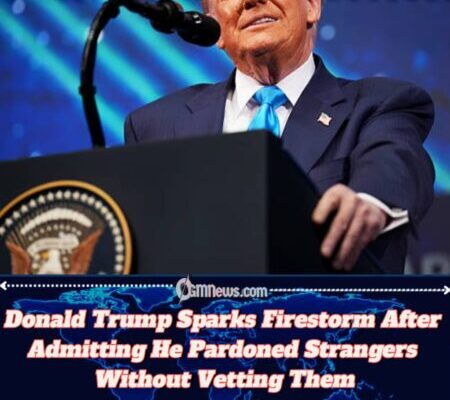 Donald Trump: “I Don’t Even Remember Their Names”, Stunning Confession on Presidential Pardons