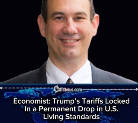 Economist: Trump’s Tariffs Locked In a Permanent Drop in U.S. Living Standards