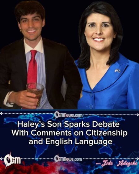 Haley’s Son Criticizes Naturalization Rules, Calls for English-Language Focus in Public Debate