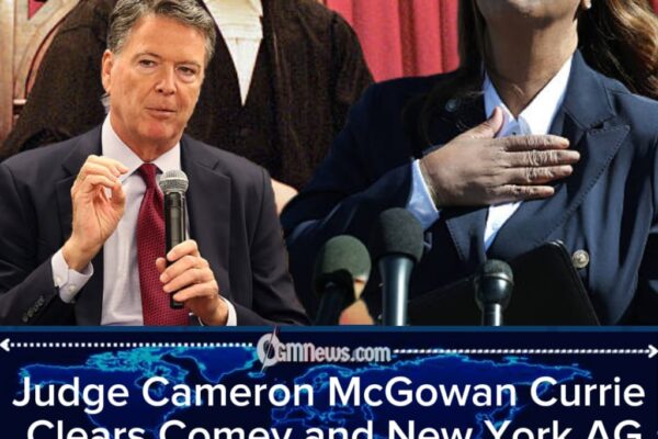 U.S. District Judge Cameron McGowan Currie Throws Out Cases Against Comey and Letitia James Over Illegal Appointment