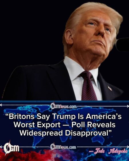 Britons Say Trump Is America’s Worst Export — Poll Reveals Widespread Disapproval