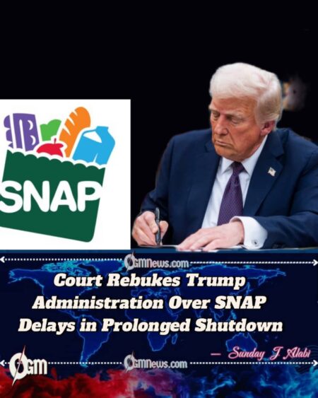 Federal Judge Orders Trump Administration to Ensure Full SNAP Payments Amid Shutdown Turmoil