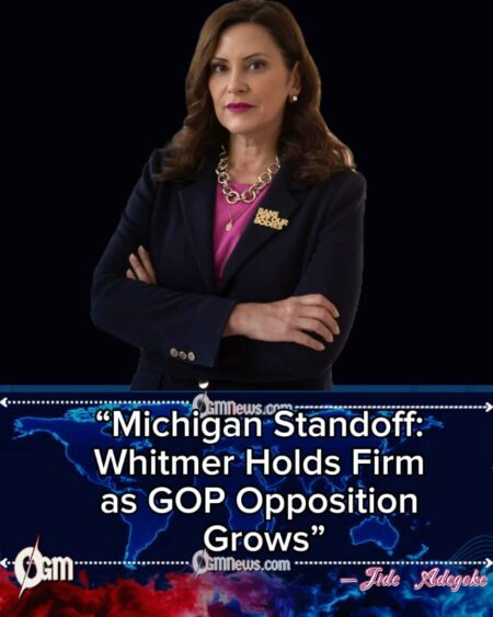 Whitmer Pushes Back as GOP Escalates Attacks: Michigan’s Political Divide Deepens