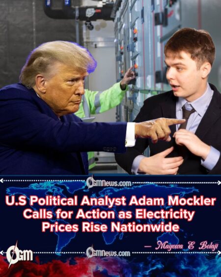 U.S. Political Analyst Adam Mockler Warns: Electricity Bills Soar Amid Alleged Political Motives
