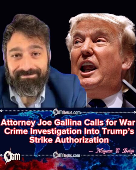 Attorney Joe Gallina Warns Trump of Legal Liability for Controversial Strike