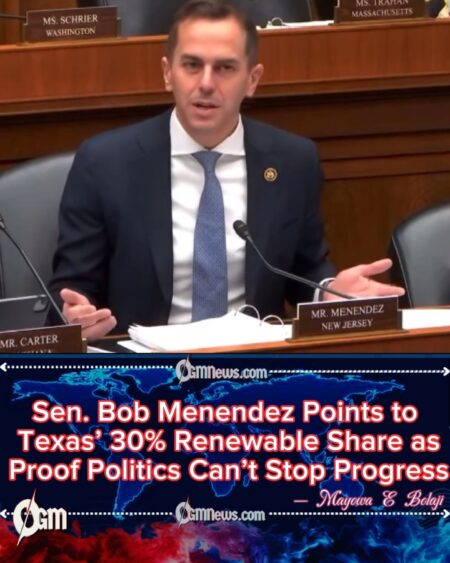 Sen. Bob Menendez Calls Out Texas GOP: “Your State Is the Real Clean-Energy Champion”