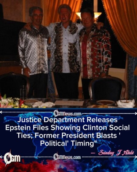 CLINTON DENIES KNOWLEDGE OF EPSTEIN'S CRIMES AS JUSTICE DEPARTMENT RELEASES EXTENSIVE FILES