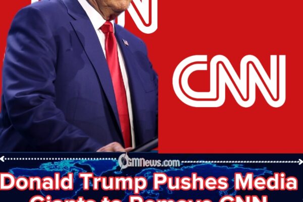 Donald Trump Presses for CNN Sale Amid Corporate Reshuffling