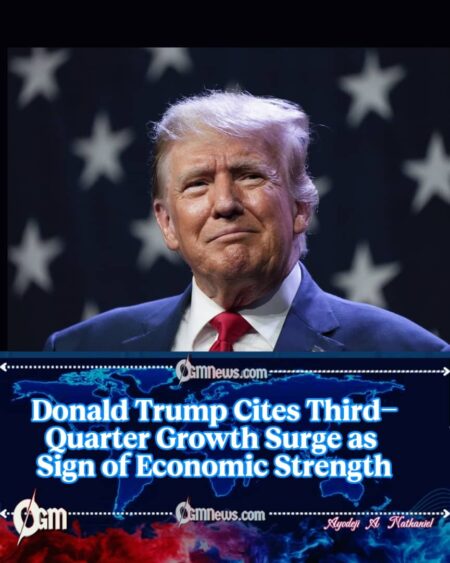 Donald Trump Says Robust Q3 Economic Performance Validates Policy Direction
