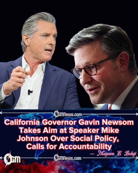 California Gavin Newsom Labels Mike Johnson an “Embarrassment,” Criticizes Policy Agenda