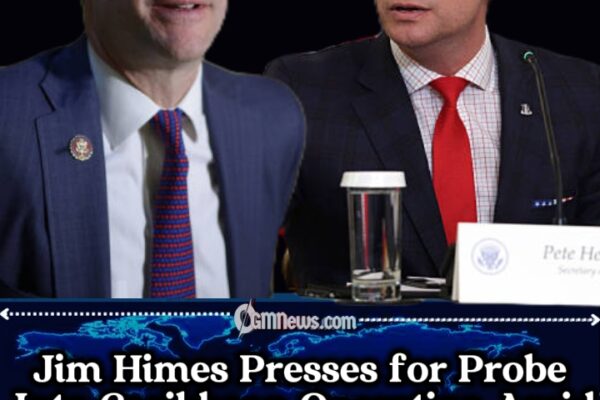 Congressman Jim Himes Demands Accountability After Viewing Disturbing Caribbean Strike Footage