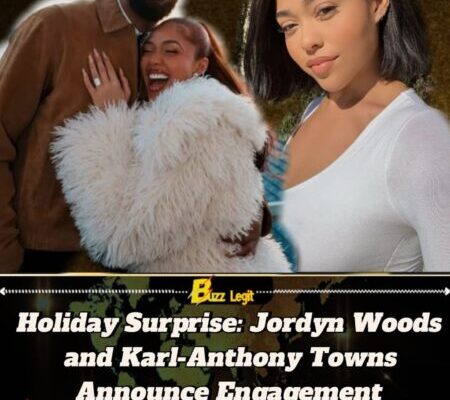 From Friendship to Forever: Jordyn Woods and Karl-Anthony Towns Get Engaged
