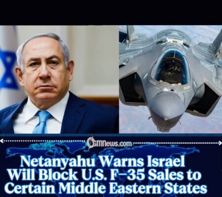 Netanyahu Vows to Stop Advanced U.S. Jets From Reaching Regional Rivals