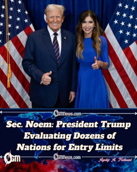 Sec Noem Says Updated Travel Ban Will Target More Than 30 Nations