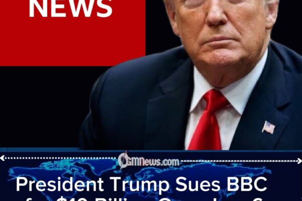 President Trump Sues BBC for $10 Billion Over Jan. 6 Documentary Editing