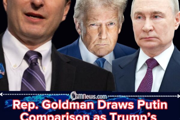 Rep Goldman Warns Trump’s Second Term Mirrors Putin-Style Oligarchy