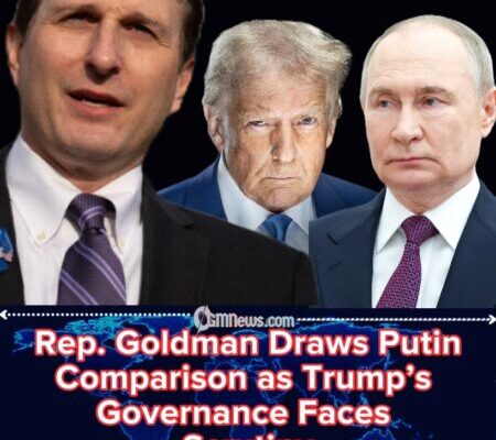 Rep Goldman Warns Trump’s Second Term Mirrors Putin-Style Oligarchy