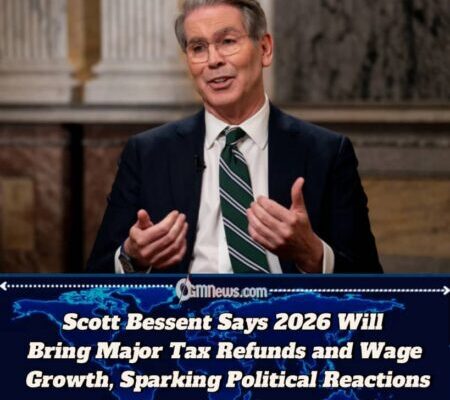Scott Bessent Predicts Massive 2026 Tax Refunds and Rising Wages