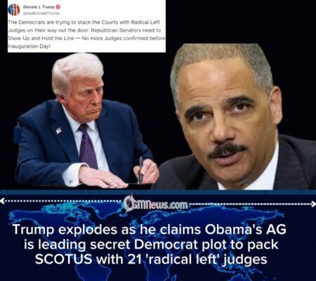 Trump Accuses Holder of Pushing Secret Democratic Plan to Expand Supreme Court