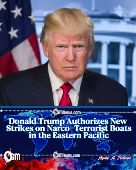 Trump Authorizes Eastern Pacific Operation Targeting Narco-Traffickers