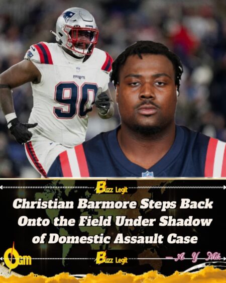 Patriots’ Christian Barmore Plays First Game Since Domestic Assault Charge Emerged