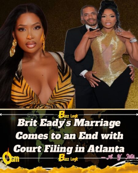 RHOA’ Star Brit Eady Files for Divorce After 5 Years of Marriage