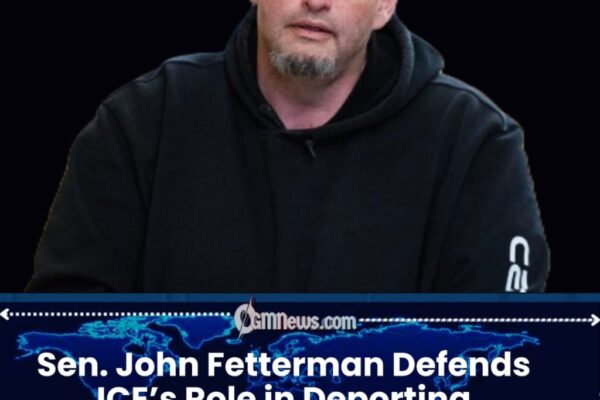 Fetterman Rejects Abolishing ICE, Urges Focus on Criminal Enforcement
