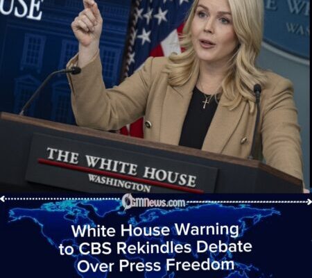 Trump Administration Warns CBS Over Interview Editing, Raising Fresh Questions About Media Independence