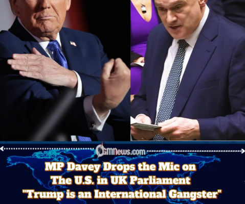 MP Davey Drops the Mic on Trump in UK Parliament Trump is an International Gangster