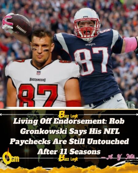 Rob Gronkowski Says He Barely Touched His NFL Salary After 11 Seasons