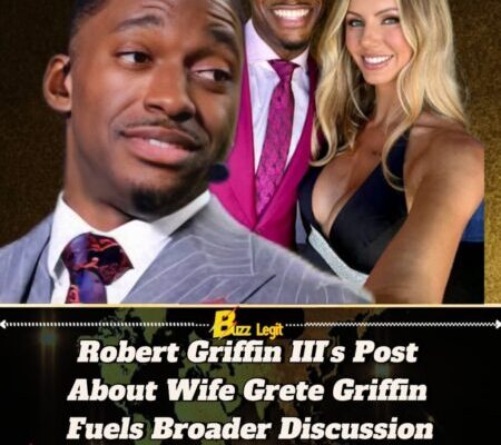 Robert Griffin III Sparks Widespread Conversation With Social Media Post About Wife Grete Griffin
