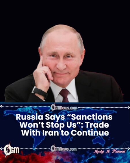 Russia Defies U.S. Sanctions Threats, Vows to Keep Trading With Iran
