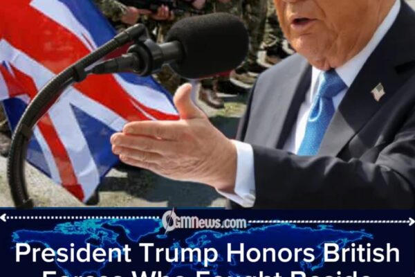President Trump Declares U.S.–U.K. Alliance “Unbreakable” While Praising British Troops
