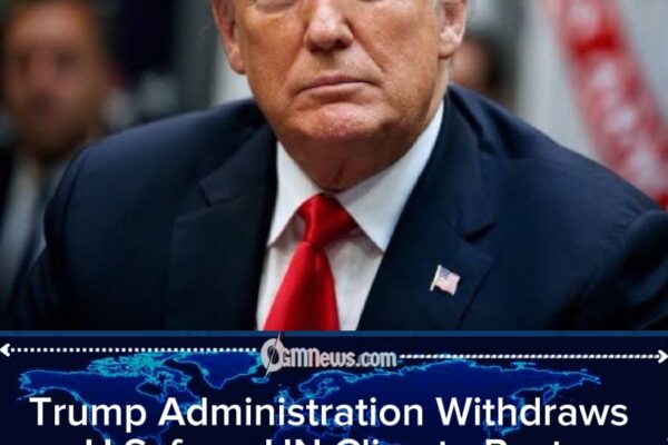 Outrage as Trump Withdraws the United States from UN Climate Framework and Dozens of International Bodies