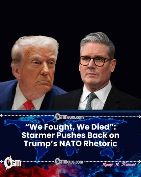 Starmer Pushes Back After Trump Downplays NATO’s War on Terror Role