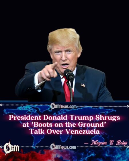 President Donald Trump Says U.S. Is Not Afraid of Ground Troops in Venezuela
