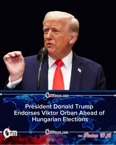 President Donald Trump Signals Support for Viktor Orban’s Reelection Campaign