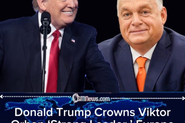 Donald Trump Enters Hungary’s Election Like a Guest Who Wasn’t Invited